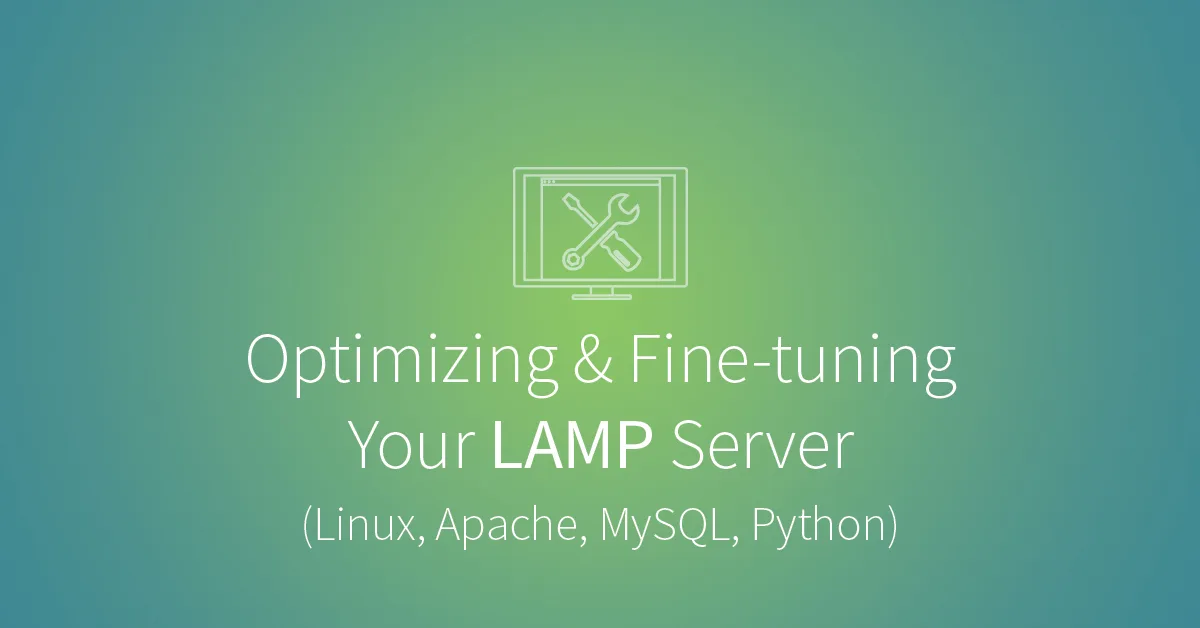 Fine-tuning your LAMP server