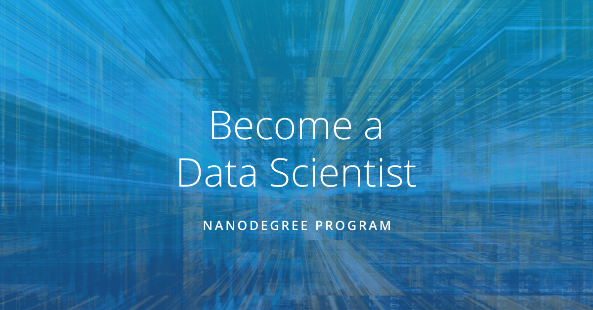 Udacity - Data Scientist Nanodegree program