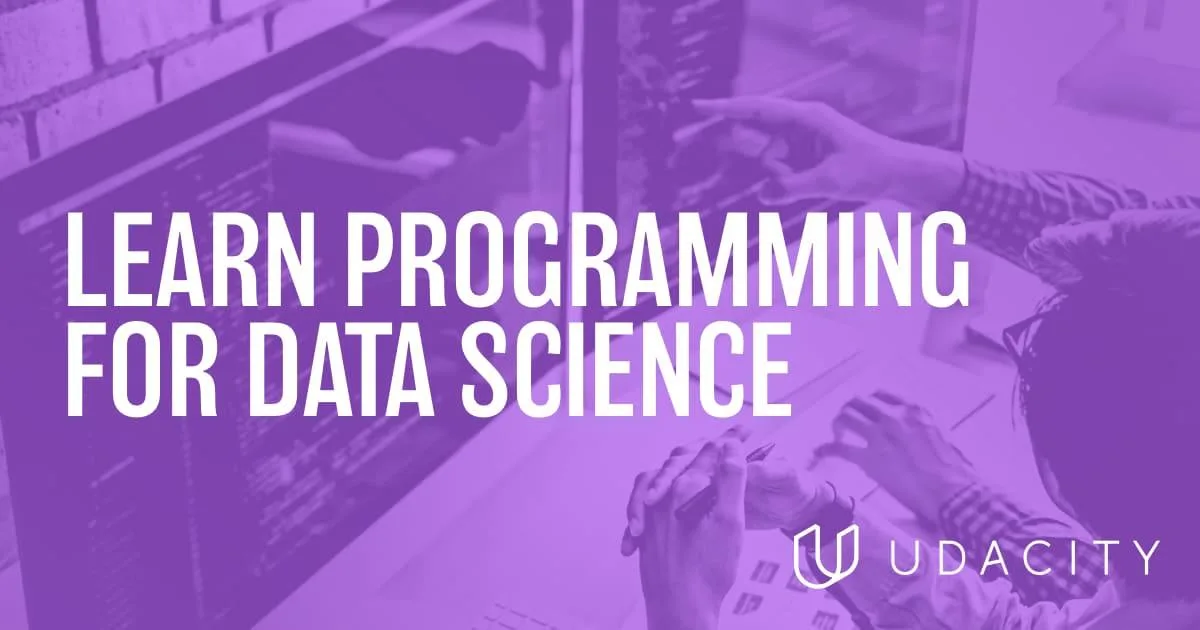 Introducing Udacity's Data Science Programming for R or Python Nanodegree programs